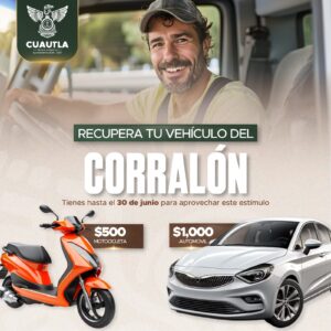 Ayuntamiento de Cuautla lanza estímulo fiscal para liberar vehículos del corralón municipal